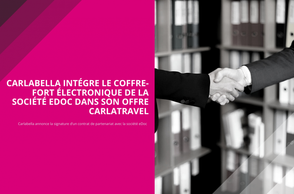 CarlaBella intégre le coffre-fort électronique de la société eDoc dans son offre CarlaTravel